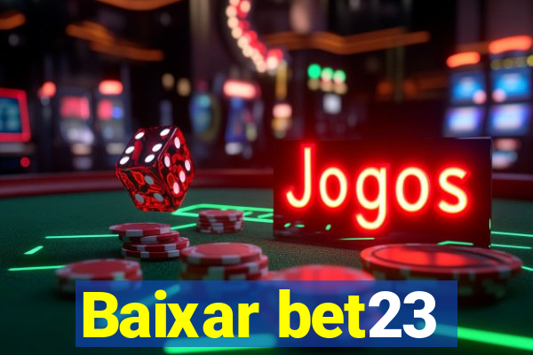 Baixar bet23